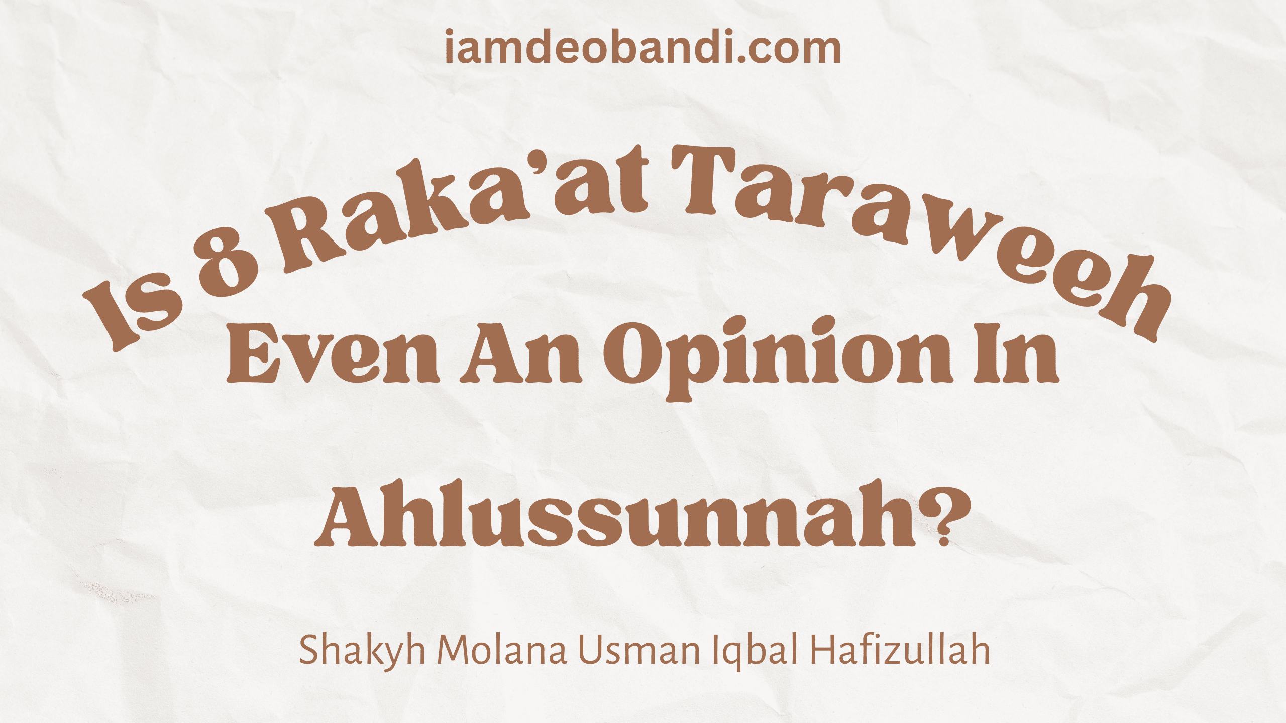 Is 8 Raka'at Taraweeh Even An Opinion In Ahlussunnah?